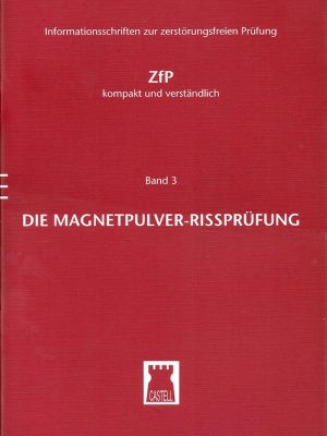 Die Magnetpulver-Rissprüfung